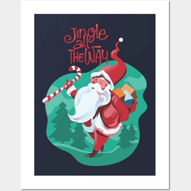 Santa Christmas jingle all the way - Happy Christmas and a happy new year! - Available in stickers, clothing, etc Wall Art by Crazy Collective